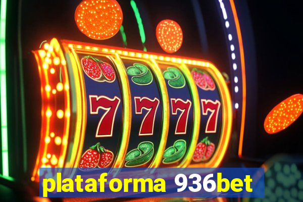 plataforma 936bet